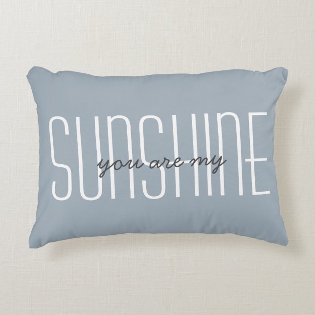 You Are My Sunshine Quote Cute Blue Typography Accent Pillow (Front)