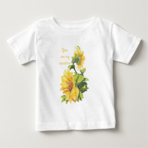 You are my Sunshine Quote Sunflower art Baby T_Shirt