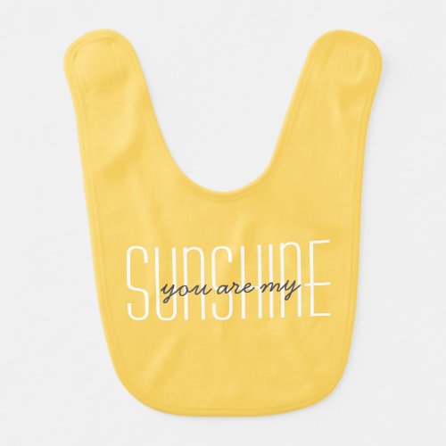 You Are My Sunshine Quote Typography Yellow Baby Bib