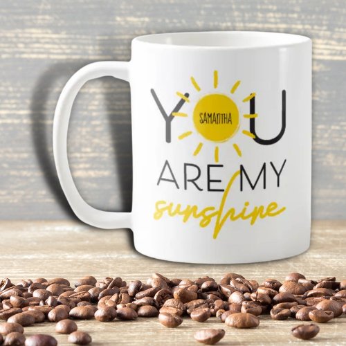 You Are My Sunshine Quote Yellow Black Coffee Mug