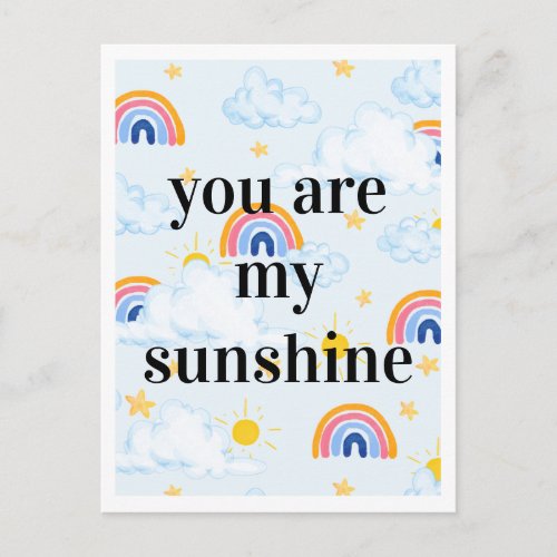 You Are my Sunshine  Rainbows Postcard