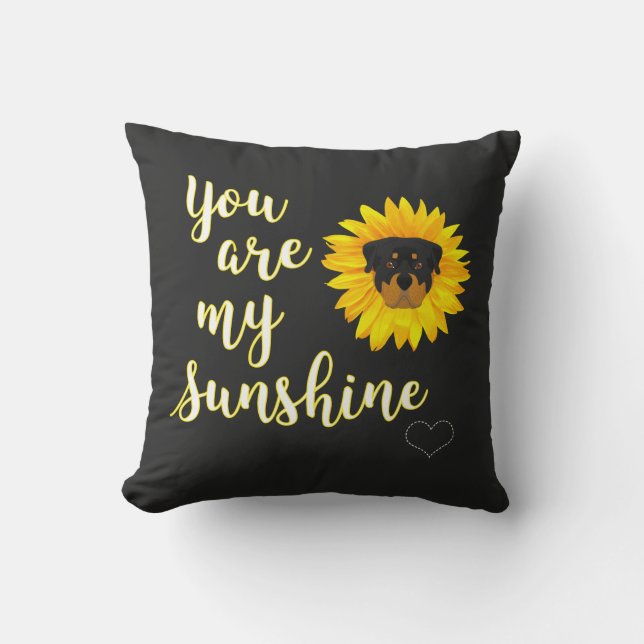 You are my Sunshine, Rottweiler Throw Pillow (Front)