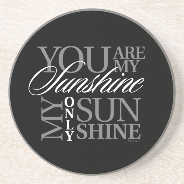 You Are My Sunshine Sandstone Coaster (Front)
