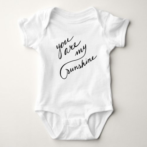 You Are My Sunshine Script Clothing Baby Bodysuit