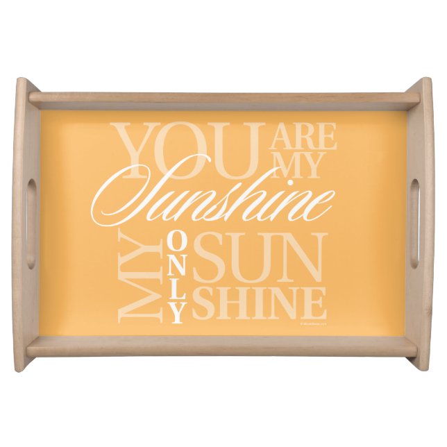 You Are My Sunshine Serving Tray (Front)