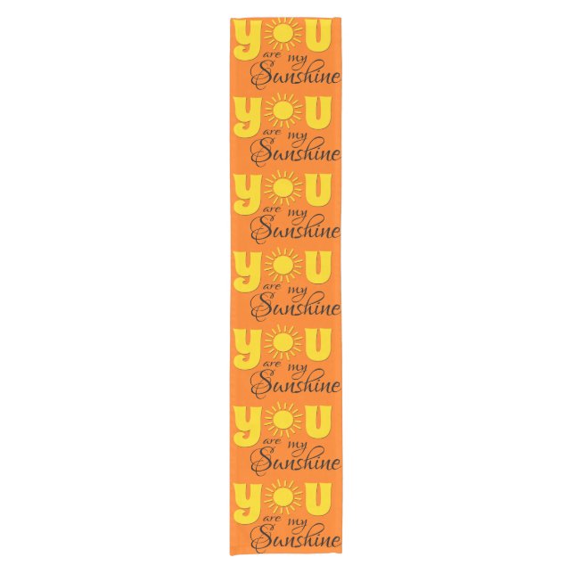 You are my sunshine short table runner (Front)