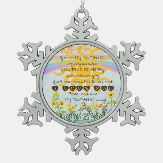 You Are My Sunshine Snowflake Pewter Christmas Ornament (Front)