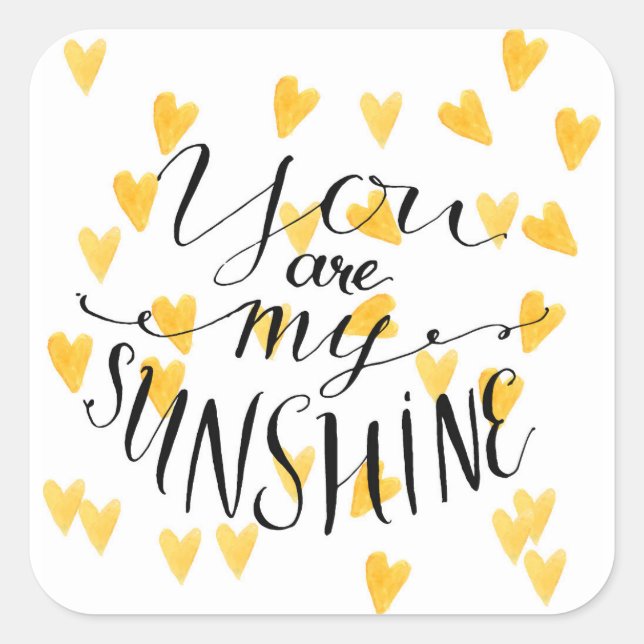 You Are My Sunshine Square Sticker (Front)