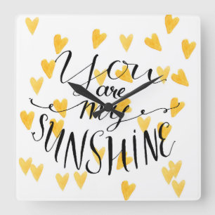 You Are My Sunshine Square Wall Clock