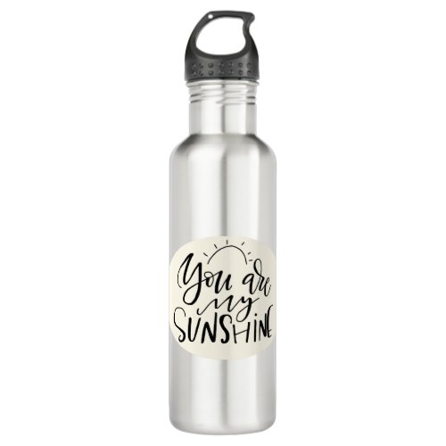 You are my sunshine stainless steel water bottle