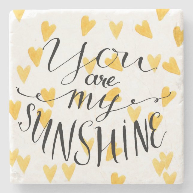 You Are My Sunshine Stone Coaster (Front)