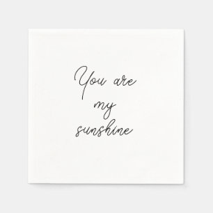 You are my sunshine sun motivation quote mindful napkins