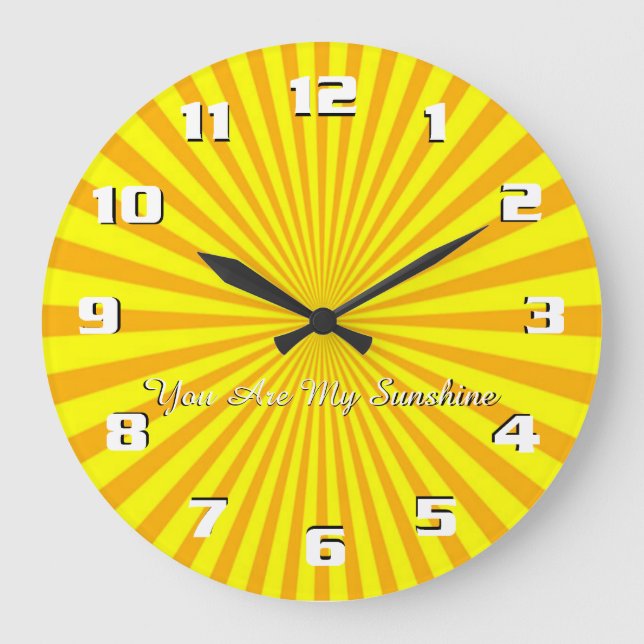 You are my sunshine Sunburst Sunshine Large Clock (Front)