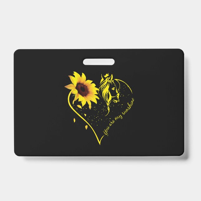 You Are My Sunshine Sunflower And Horse Badge (Front)
