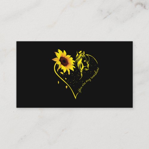 You Are My Sunshine Sunflower And Horse Business Card