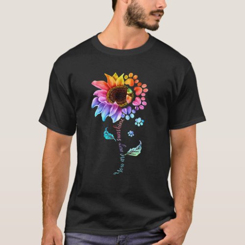 You Are My Sunshine Sunflower Dog Paw T_Shirt