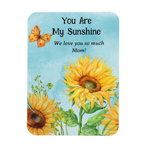 YOU ARE MY SUNSHINE SUNFLOWER MAGNET Personalize