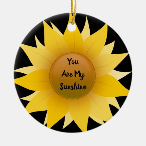 You Are My Sunshine Sunflower Ornament Round