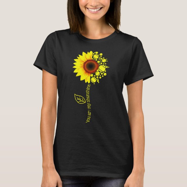 You Are My Sunshine Sunflower Tennis T-Shirt (Front)