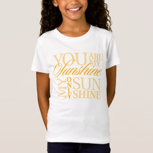 You Are My Sunshine T_Shirt