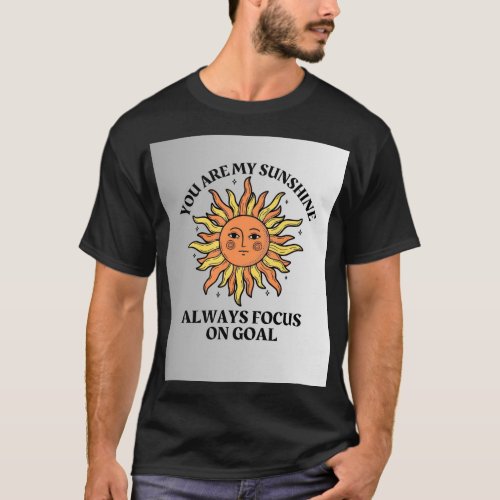 You Are My Sunshine T_Shirt