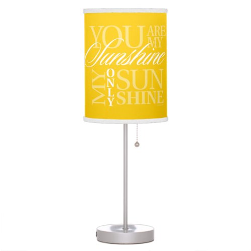 You Are My Sunshine Table Lamp
