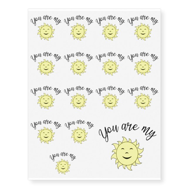 You  are my sunshine temporary tattoos (Front)