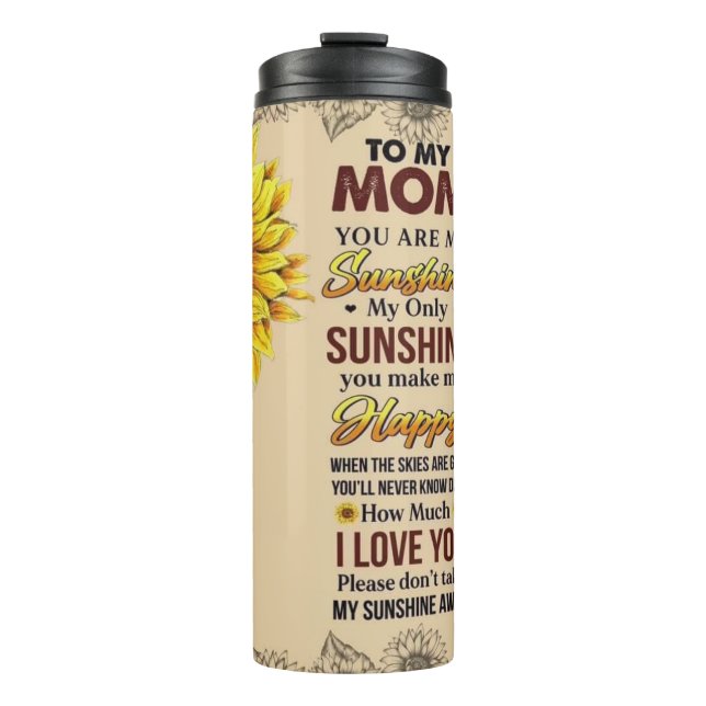 You Are My Sunshine  Thermal Tumbler (Front)