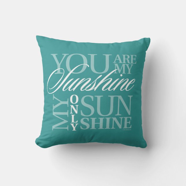 You Are My Sunshine Throw Pillow (Front)