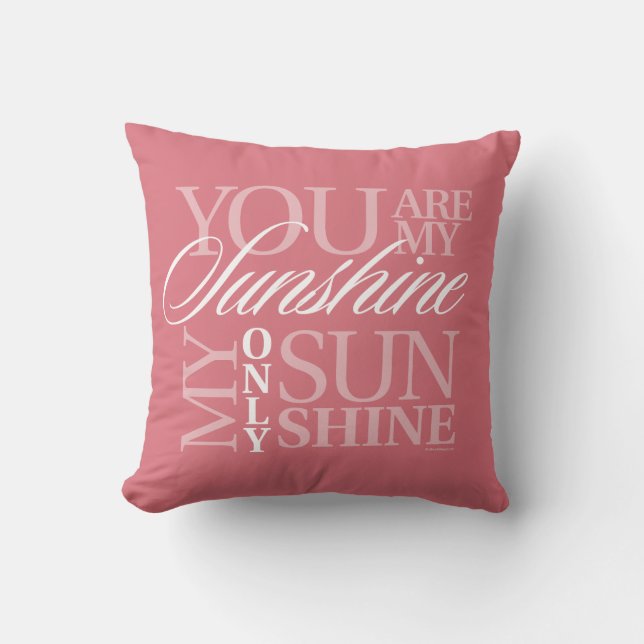 You Are My Sunshine Throw Pillow (Front)