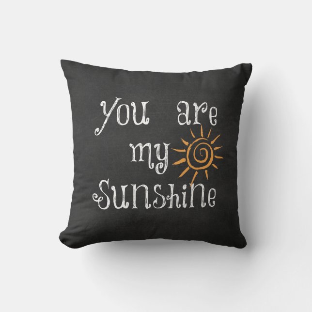 You are My Sunshine Throw Pillow (Front)
