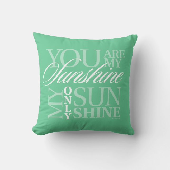 You Are My Sunshine Throw Pillow (Front)