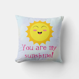 You are my Sunshine! Throw Pillow
