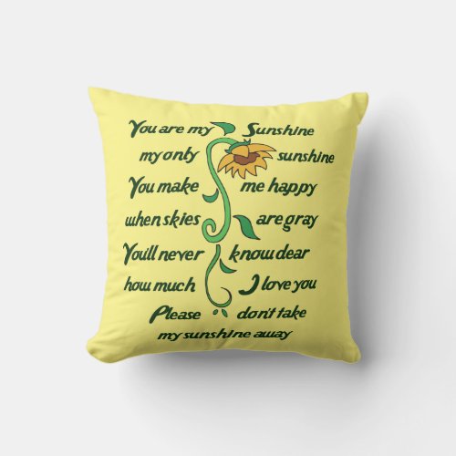 You are my Sunshine Throw Pillow