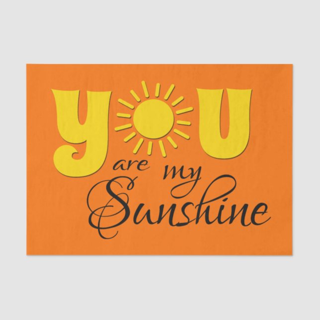 You are my sunshine tissue paper (Front)