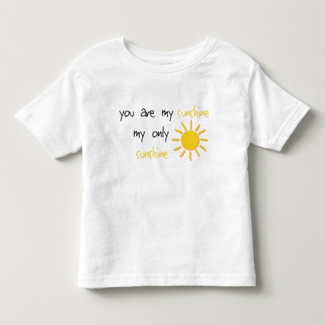You Are My Sunshine Toddler T-shirt (Front)