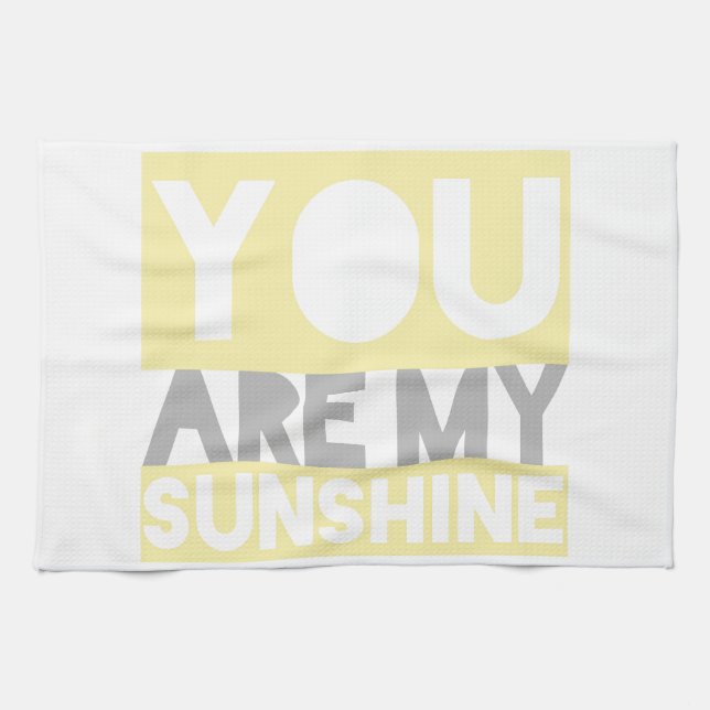 You Are My Sunshine Towel (Horizontal)