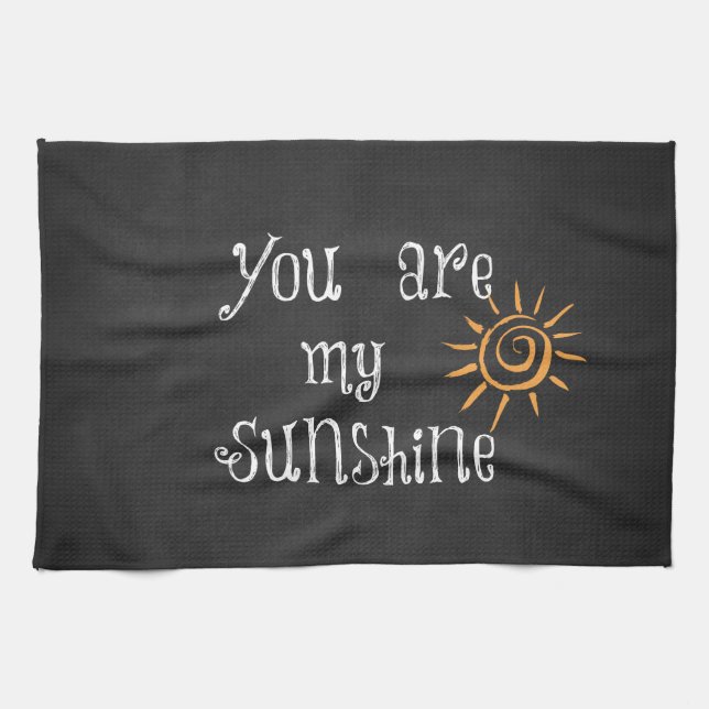 You are My Sunshine Towel (Horizontal)