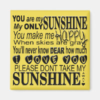 You Are My Sunshine Typography Magnet