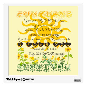 You are my sunshine. wall decal
