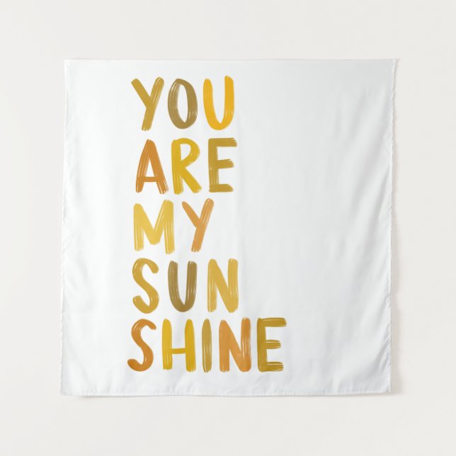 you are my sunshine wall hanging tapestry (Front)