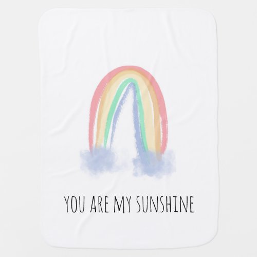 You are my sunshine watercolor painted rainbow  baby blanket