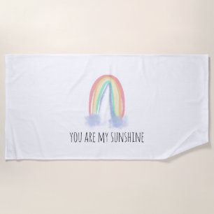You are my sunshine watercolor painted rainbow beach towel