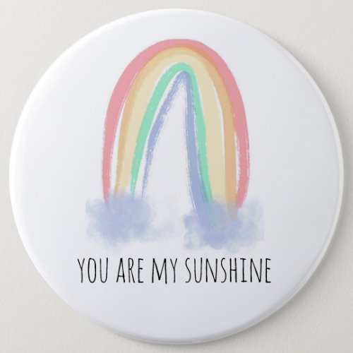 You are my sunshine watercolor painted rainbow  button