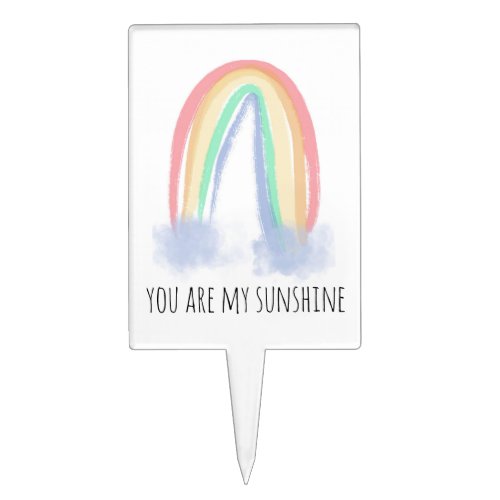 You are my sunshine watercolor painted rainbow  cake topper