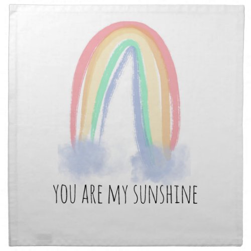 You are my sunshine watercolor painted rainbow  cloth napkin