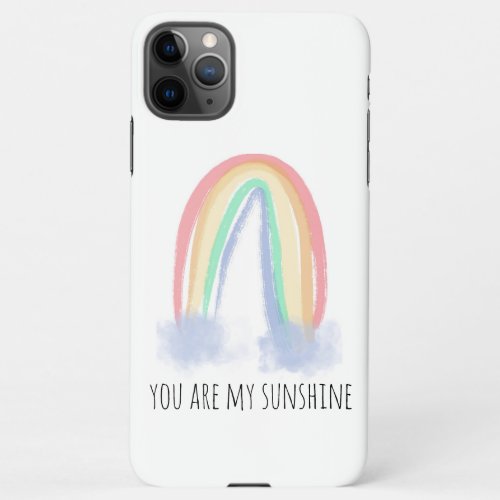 You are my sunshine watercolor painted rainbow iPhone 11Pro max case