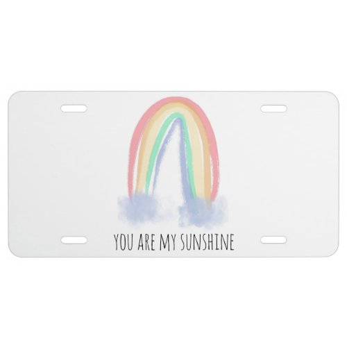 You are my sunshine watercolor painted rainbow  license plate