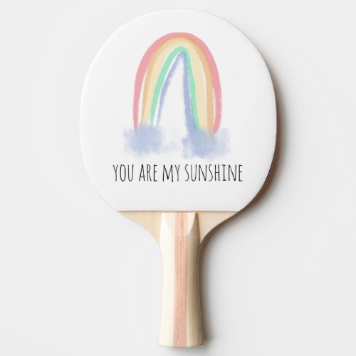 You are my sunshine watercolor painted rainbow  ping pong paddle