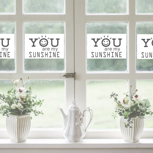 You Are My Sunshine Window Cling